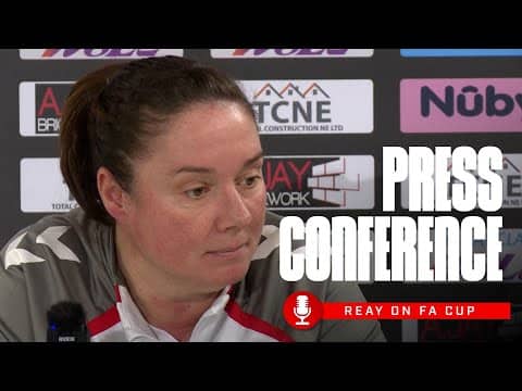 "We are in it together" | Reay Previews Adobe FA Cup Test | Press Conference