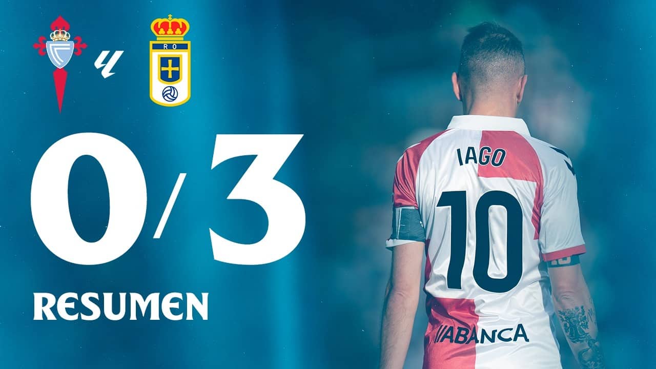 Celta vs Real Oviedo (0-3) | Resumen y goles | LALIGA EA SPORTS