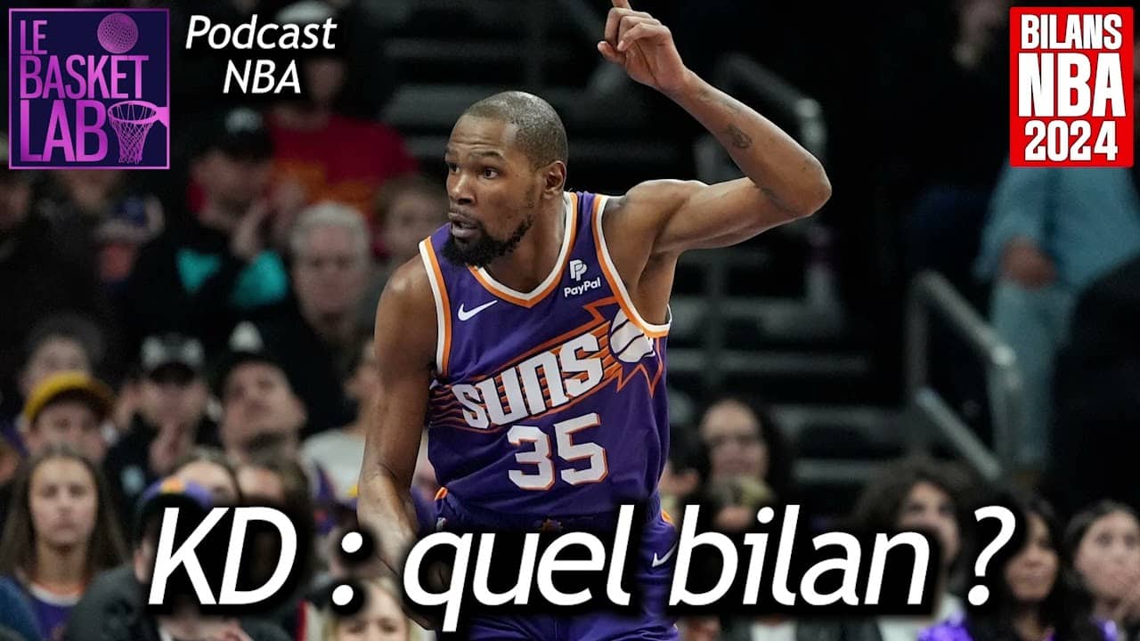 Kevin Durant vers une nouvelle phase de sa carrière ? (Bilan Suns 2024) [PODCAST NBA]