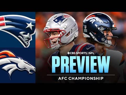 Patriots vs Broncos AFC Championship SUPER PREVIEW: Who will move on to Super Bowl LX?