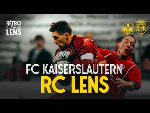#RétroClubDeLens I FC Kaiserslautern 1-4 RC Lens I 9 décembre 1999