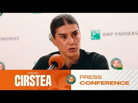Sorana Cirstea | Round 4 Press Conference | Roland-Garros 2026