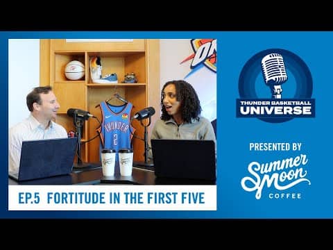Fortitude in the First Five | TBU Podcast Presented by Summer Moon OKC | Season 7 Ep. 5