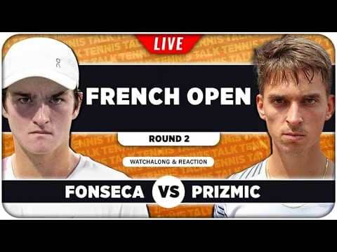 FONSECA vs PRIZMIC • French Open 2026 • LIVE Tennis Watchalong