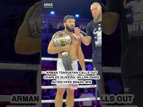 Arman Tsarukyan CALLS OUT Charles Oliveira, Dillon Danis | MMA Fighting