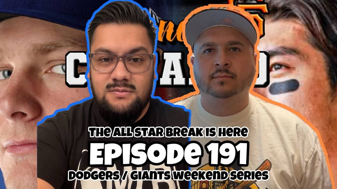 EP 191 - Who Made The All Star Team?? Dodgers / Giants Series Starts Friday!