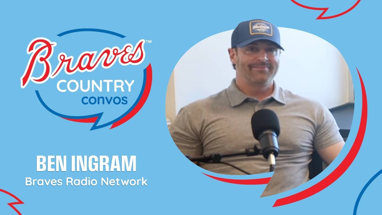 Braves Radio Network's Ben Ingram | Braves Country Convos