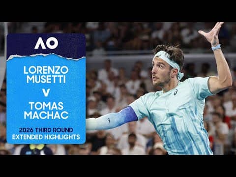 Lorenzo Musetti v Tomas Machac Extended Highlights | Australian Open 2026 Third Round