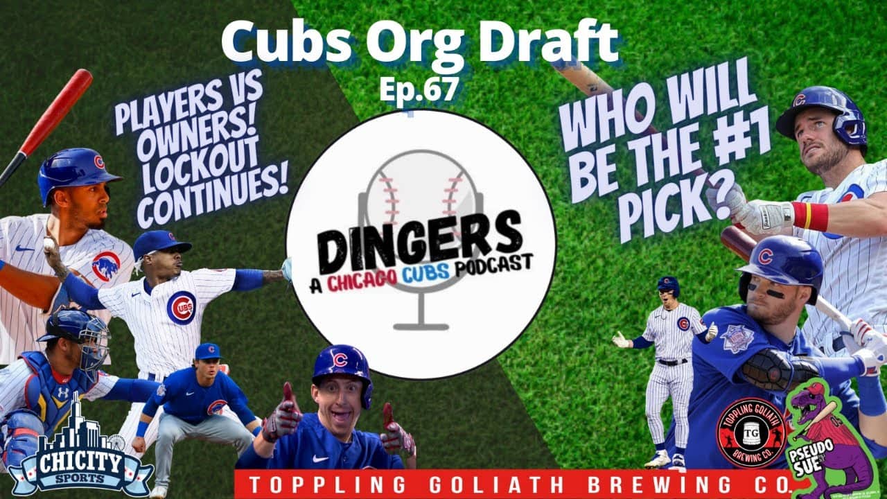 Dingers: A Chicago Cubs Podcast - Episode 67: Cubs Org Draft