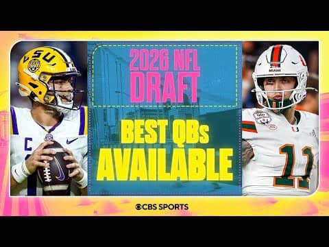 Landing spots for best available quarterbacks on Day 2 | 2026 NFL Draft Preview