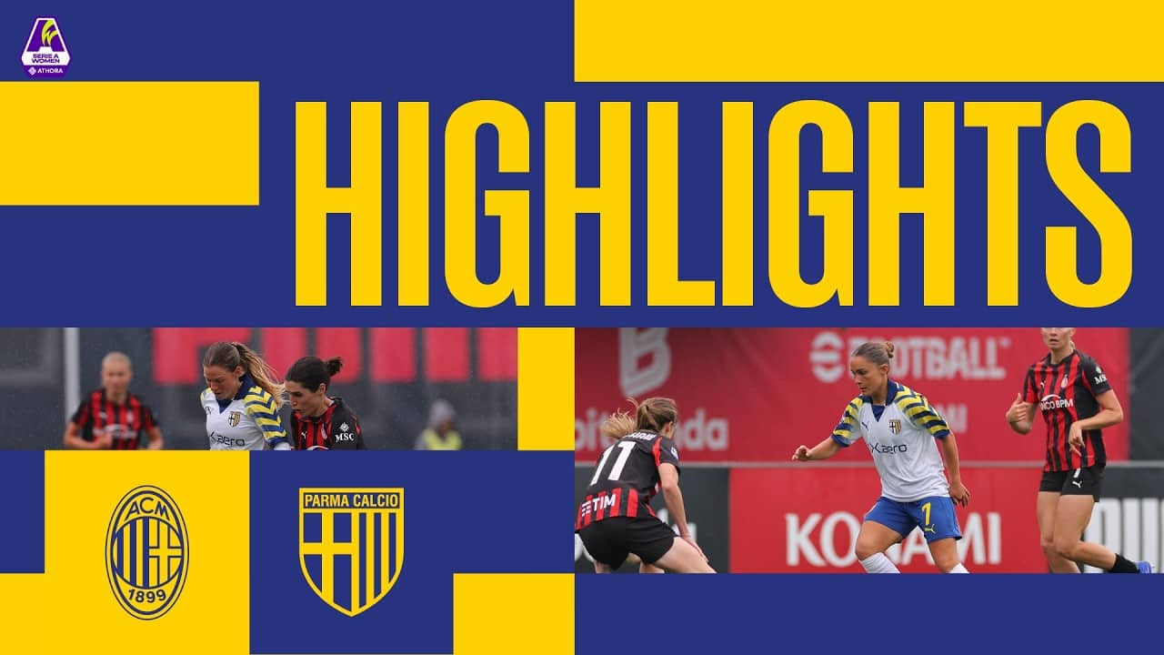 Serie A Women Athora| Milan-Parma 3-1|Highlights