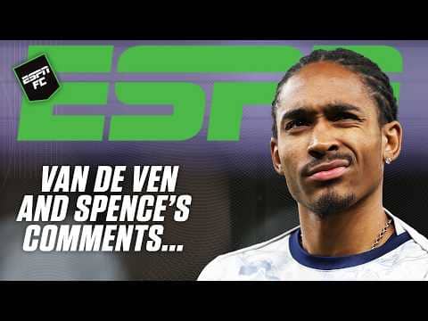 Reacting to Micky van de Ven and Djed Spence's comments 👀 'It's CLEAR what it was' - Nicol | ESPN FC