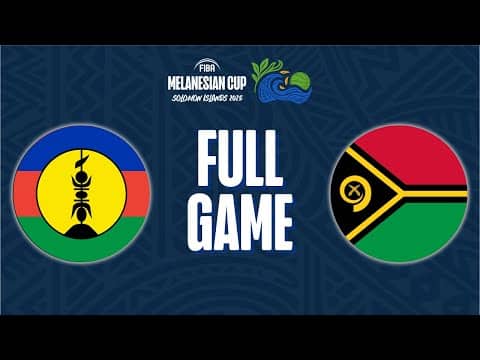 LIVE - New Caledonia v Vanuatu | FIBA Melanesian Cup 2025