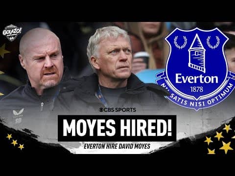 BREAKING: David Moyes appointed as Everton manager! | Golazo Matchday | CBS Sports Golazo