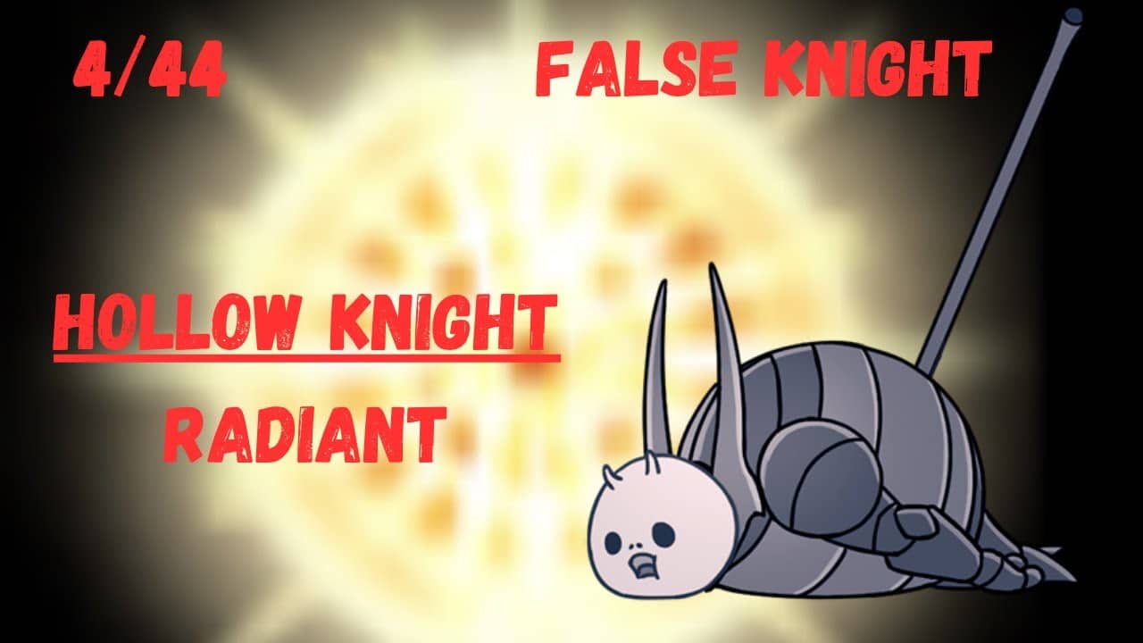 Hollow Knight | False Knight | Radiant