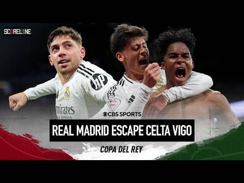 Endrick's goal revives Real Madrid for 5-2 win over Celta Vigo in ET | Scoreline | CBS Sports Golazo