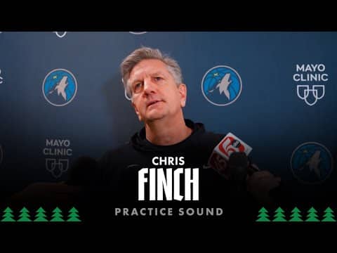 “It’s An Exciting Time [For KG’s Return]” | Chris Finch Practice Sound | 12.18.25