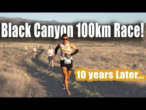 10 Years Later: The Black Canyon 100km Ultra: Sage Canaday 2026 Race!