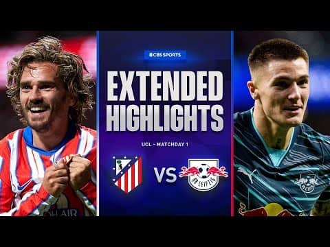 Atlético Madrid vs. RB Leipzig: Extended Highlights | UCL League Phase MD 1 | CBS Sports Golazo