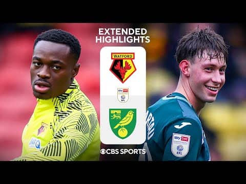 Watford vs. Norwich City: Extended Highlights | EFL Championship | CBS Sports Golazo
