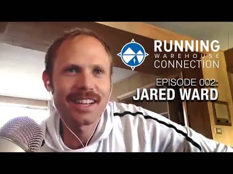 Jared Ward Talks Trials, Training, and the Endorphin Pro | Running Warehouse Connection Episode 2