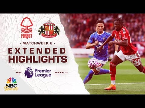 Nottingham Forest v. Sunderland | PREMIER LEAGUE HIGHLIGHTS | 9/27/2025 | NBC Sports
