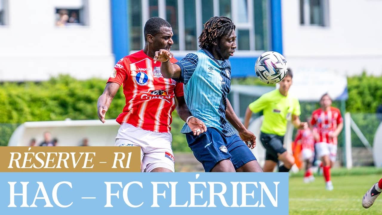 ⚽️ Résumé : HAC – FC Flérien (2-0) I Réserve - R1 - 2025-2026