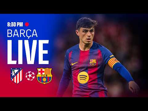 🔴 BARÇA LIVE | Atlético Madrid vs FC Barcelona | UEFA Champions League 25/26 ⚽