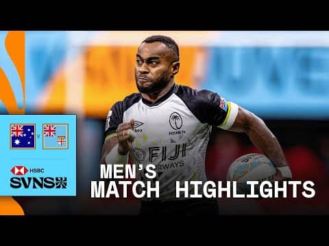 Fiji HOLD ON for third  🥉 | Australia v Fiji  | HSBC SVNS Vancouver 2026 | Match Highlights