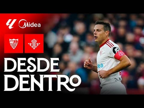 Derrota en el derbi: el Sevilla FC - Real Betis, desde dentro