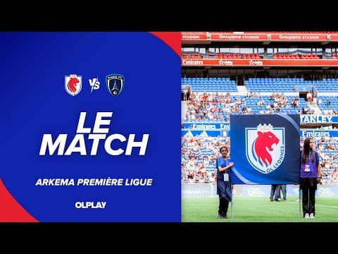 LE MATCH : OL Lyonnes - Paris FC