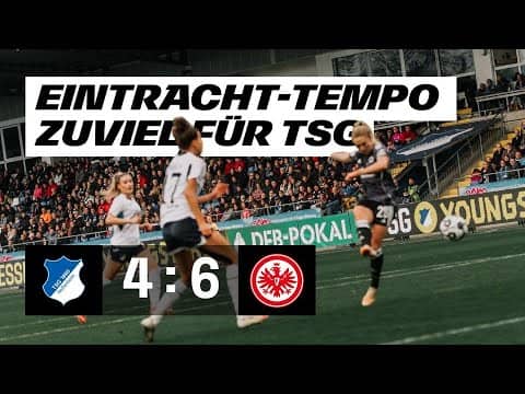 10 Tore Spektakel I Highlights TSG Hoffenheim - Eintracht Frankfurt I DFB-Pokal Achtelfinale