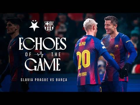 ECHOES OF THE GAME | Slavia Prague vs FC Barcelona 🔵🔴