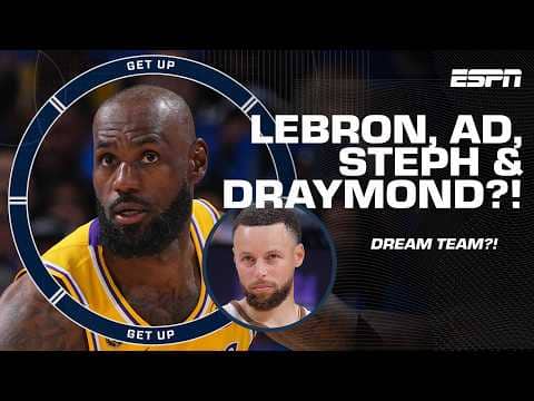 Warriors eyeing LeBron James & Anthony Davis to team up w/ Steph & Draymond?! | Get Up