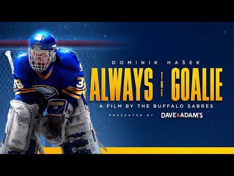 Dominik Hasek: Always the Goalie | A Film By The Buffalo Sabres