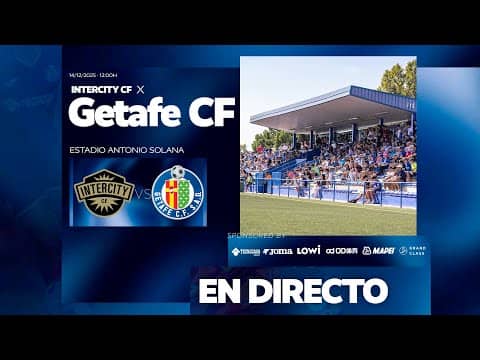 CF Intercity vs Getafe CF 'B'