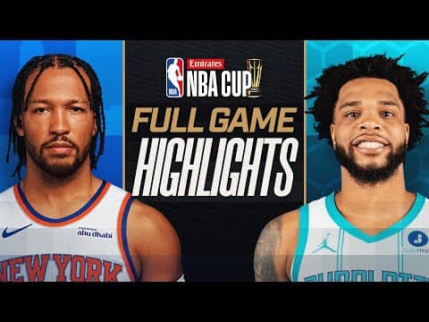 KNICKS at HORNETS | EMIRATES NBA CUP 🏆 | FULL GAME HIGHLIGHTS | November 26, 2025