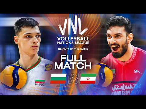 Bulgaria 🇧🇬 vs. Iran 🇮🇷  | VNL 2025 - Full Match | Week 3