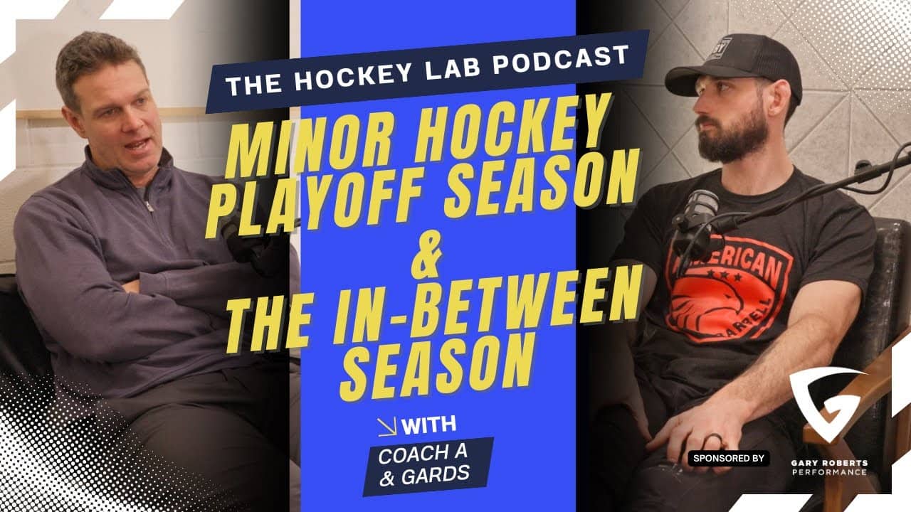 Minor Hockey Playoffs, 4 Nations Wrap Up, & The In-Between Season | The Hockey Lab Podcast Ep. 43