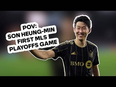 POV: Son Heung-Min at FIRST MLS Playoffs Match for LAFC 🇰🇷 | 2025 Audi MLS Cup Playoffs