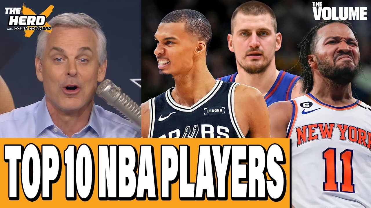 TOP 10 NBA players to build around, Wemby, Brunson, Flagg, Jokic, SGA | Colin Cowherd: THE HERD