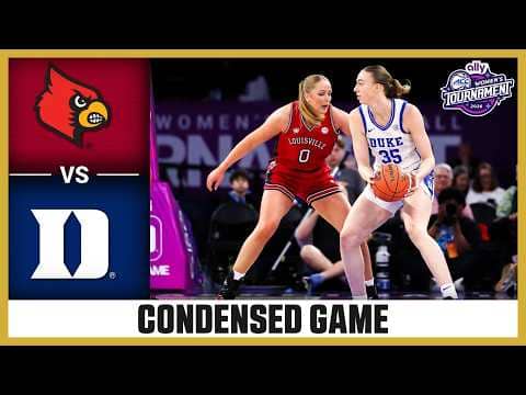 Louisville vs. Duke Condensed Game | 2026 Ally ACC Women's Basketball Tournament