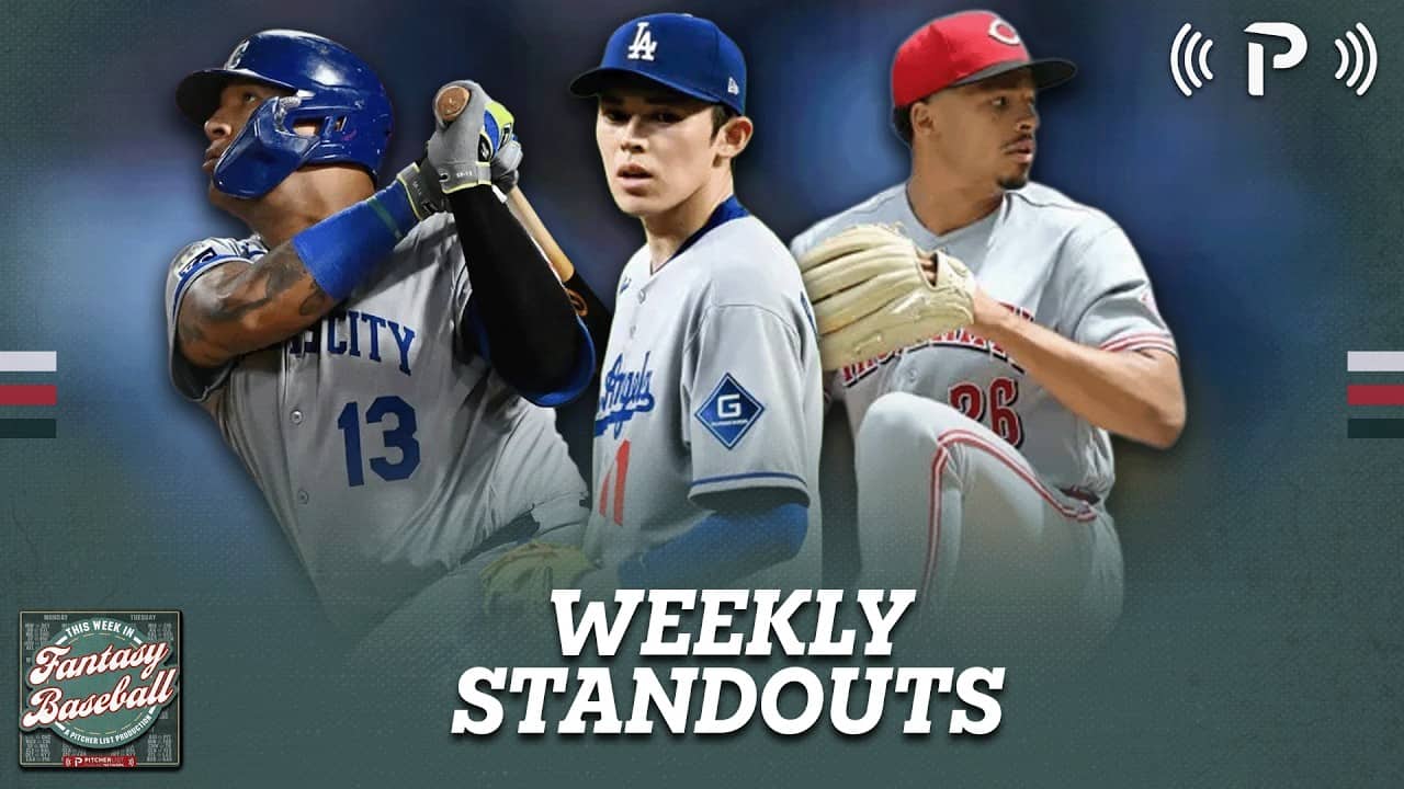 Fantasy Baseball Weekly Standouts I This Week In Fantasy Baseball EP 150