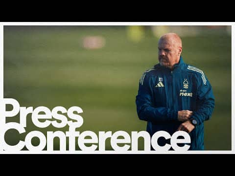 Sean Dyche Press Conference 🎙️ | Nottingham Forest vs Manchester United | Premier League