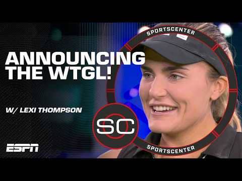 Lexi Thompson helps announce the launch of the WTGL 🗣️ 'It brings a whole new fanbase!' | SC