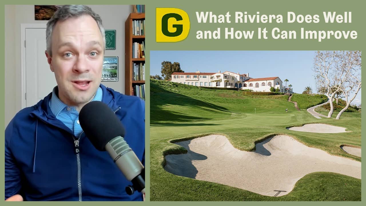 Riviera's Strengths and Weaknesses | Designing Golf