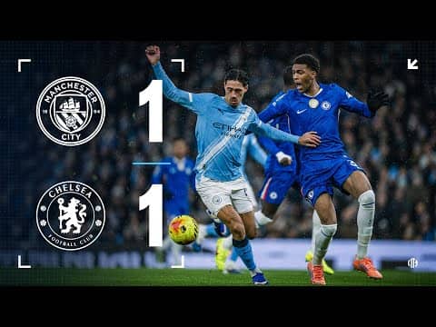 HIGHLIGHTS! City suffer late frustration in Chelsea draw | Man City 1-1 Chelsea | Premier League