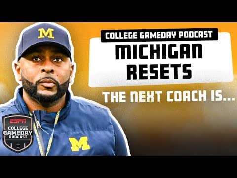 Michigan’s Next Move After Sherrone Moore: The Latest | College GameDay Podcast