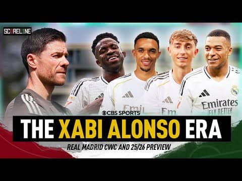 Expectations for the Xabi Alonso Era at Real Madrid? | Trent, Huijsen, Mbappe, Vini Jr | Scoreline