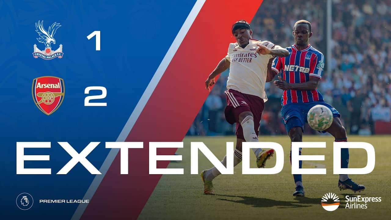 Extended Highlights | Crystal Palace 1-2 Arsenal | Premier League